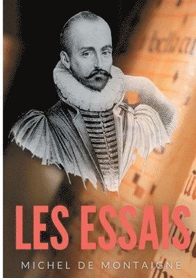 Michel de Montaigne - Essais, Häftad