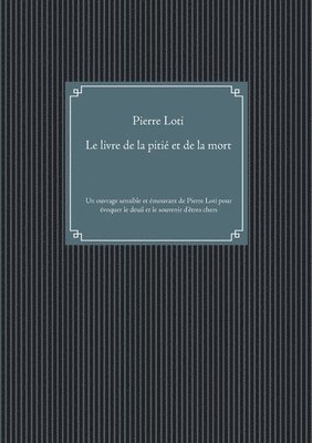 bokomslag Le livre de la piti et de la mort