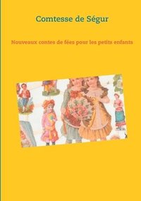 bokomslag Nouveaux contes de fees pour les petits enfants