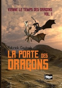 bokomslag La porte des dragons