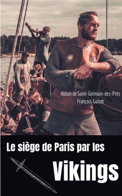 Le siege de Paris par les Vikings (885-887) 1