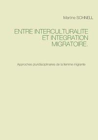 bokomslag Entre interculturalit et intgration migratoire.