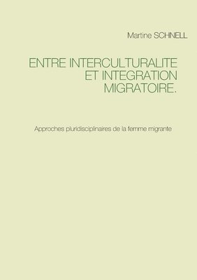 Entre interculturalit et intgration migratoire. 1