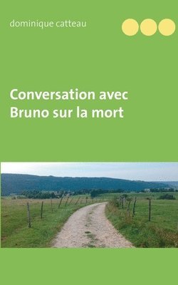 bokomslag Conversation avec Bruno sur la mort