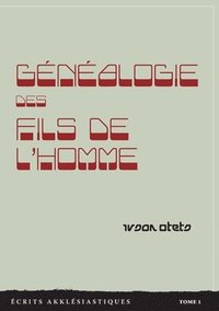 bokomslag Généalogie des Fils de l'homme
