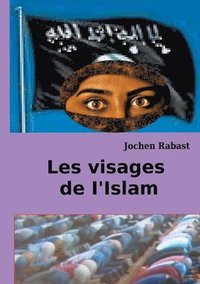 bokomslag Les visages de I'Islam