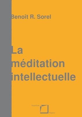 La meditation intellectuelle 1