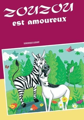 Zouzou est amoureux