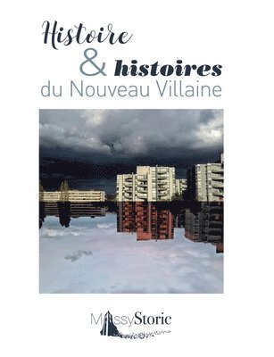 Histoire & histoires du Nouveau Villaine 1