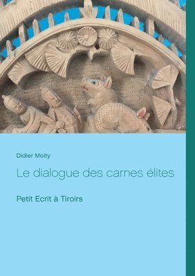 bokomslag Le dialogue des carnes lites