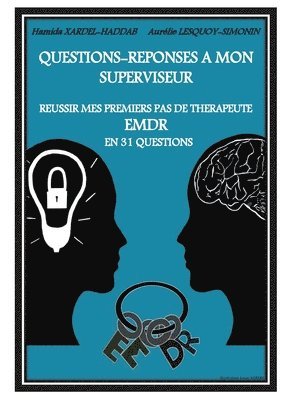 Aurélie Lesquoy-Simonin, Hamida Xardel-Haddab - Questions-Réponses à mon superviseur, Häftad