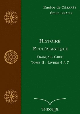 Histoire Ecclésiastique, Français-Grec, Tome 2