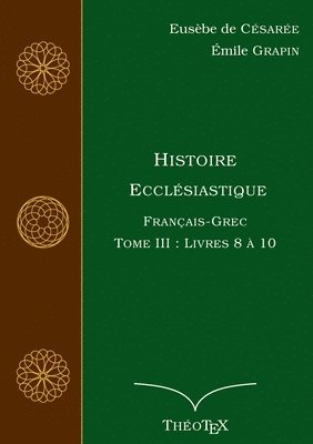 bokomslag Histoire Ecclsiastique, Franais-Grec, Tome 3