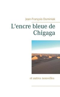 bokomslag L'encre bleue de Chigaga