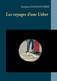 bokomslag Les voyages d'une Usher