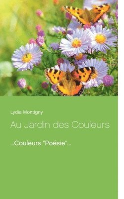 Au Jardin des Couleurs 1