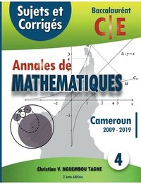 bokomslag Annales de Mathmatiques, Baccalaurat C et E, Cameroun, 2009 - 2019