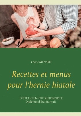 bokomslag Recettes et menus pour l'hernie hiatale