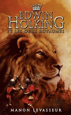 EDWIN HOLKING et les deux royaumes 1