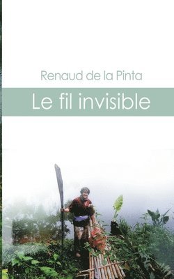 bokomslag Le fil invisible