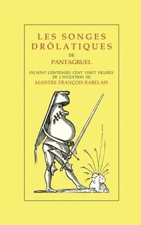 bokomslag Les Songes Drlatiques de Pantagruel