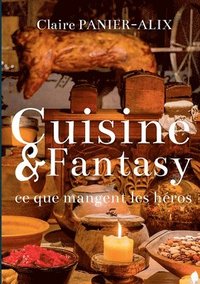 bokomslag Cuisine & Fantasy