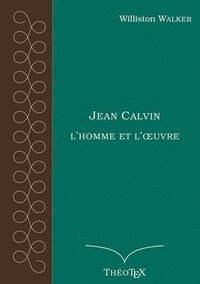 bokomslag Jean Calvin, l'homme et l'oeuvre