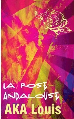 Rose Andalouse
