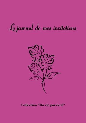 Le journal de mes invitations 1