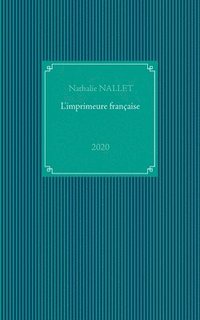 bokomslag L'imprimeure française
