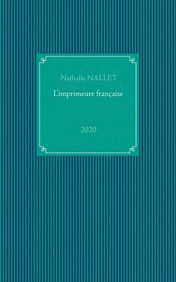 bokomslag L'imprimeure française