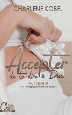 Accepter de te dire  Dieu 1