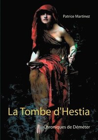bokomslag La Tombe d'Hestia