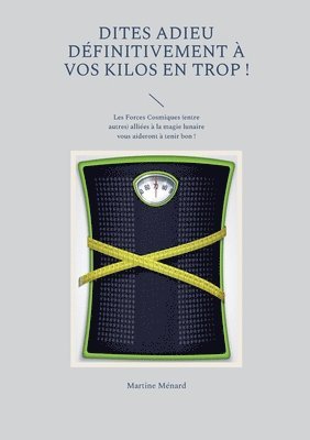 bokomslag Dites adieu définitivement à vos kilos en trop !
