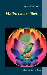 bokomslag Haïkus du colibri...