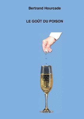 goût du poison