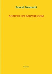 bokomslag Adopte un pauvre.com