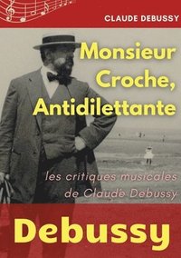 bokomslag Monsieur Croche, Antidilettante