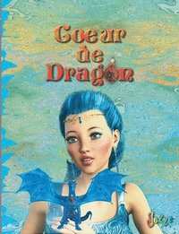 bokomslag Coeur de dragon