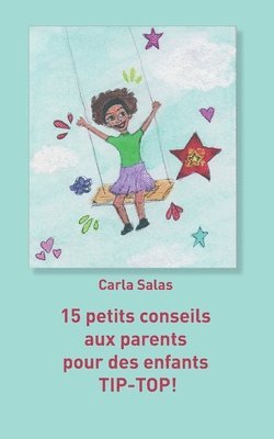 bokomslag 15 petits conseils aux parents pour des enfants TIP-TOP!