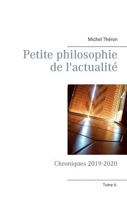 bokomslag Petite philosophie de l'actualit