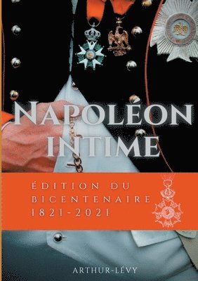 Arthur Lévy - Napoléon Intime, Häftad