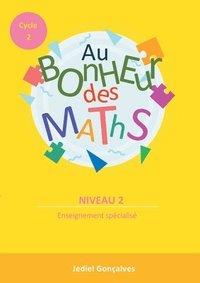 bokomslag Au Bonheur des Maths - Cycle 2 Niveau 2