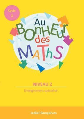 Au Bonheur des Maths - Cycle 2 Niveau 2 1