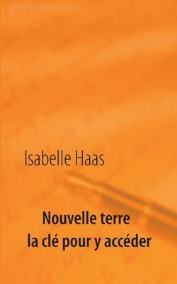 bokomslag Nouvelle terre la clé pour y accéder