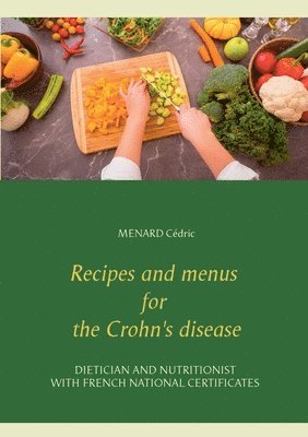 bokomslag Recipes and menus for the Crohn's disease