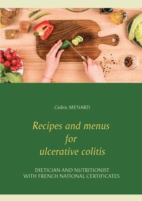 bokomslag Recipes and menus for ulcerative colitis