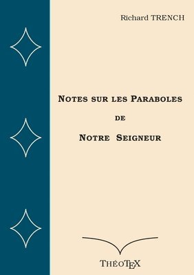 bokomslag Notes sur les Paraboles de Notre Seigneur