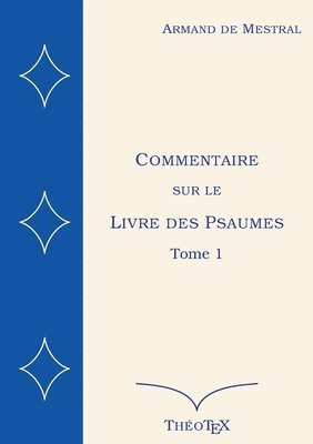 bokomslag Commentaire sur le Livre des Psaumes, tome 1