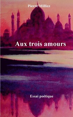 Aux trois amours
